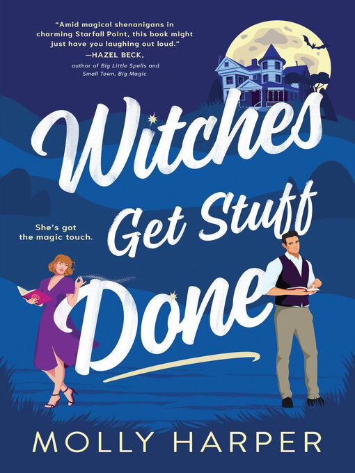 Title details for Witches Get Stuff Done by Molly Harper - Available